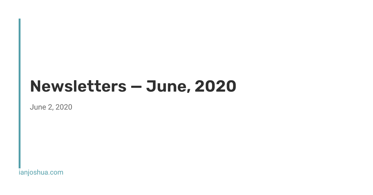 Newsletters — June, 2020