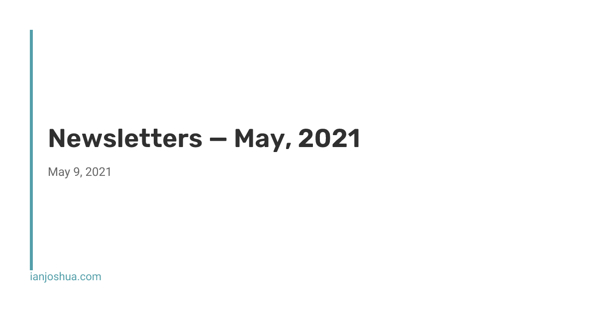 Newsletters — May, 2021