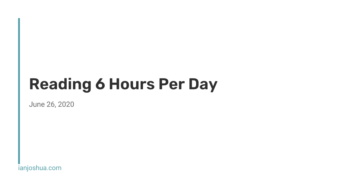 Reading 6 Hours Per Day