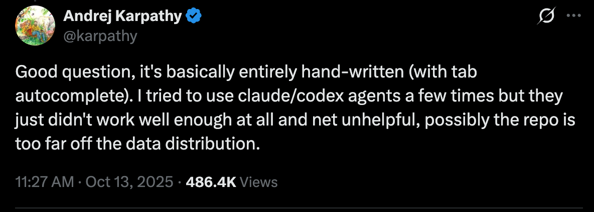 Andrej Karpathy on X, Oct 13, 2025: "Good question, it